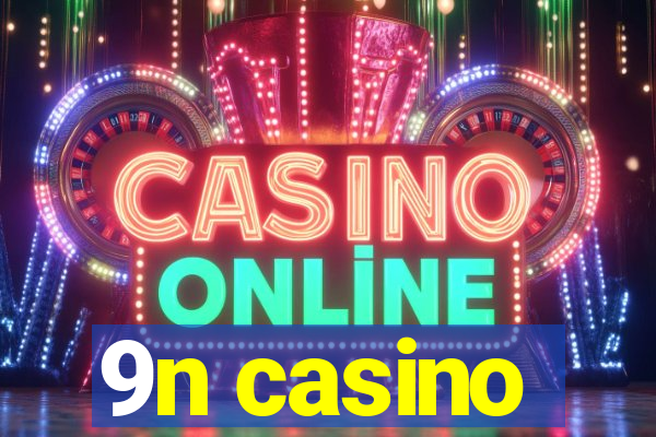 9n casino